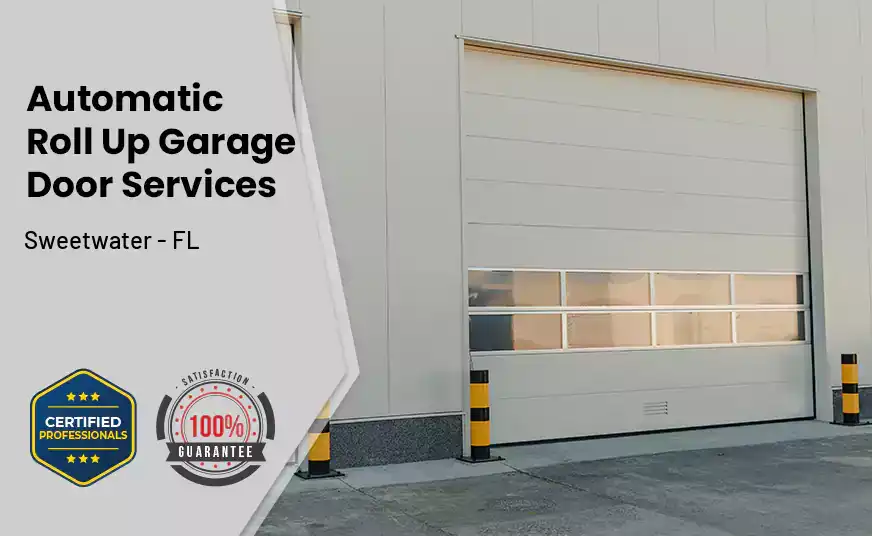 Automatic Roll Up Garage Door Sweetwater - FL 