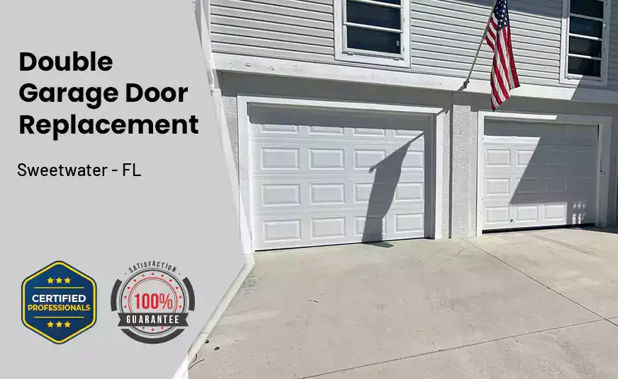 Double Garage Door Replacement Sweetwater - FL 