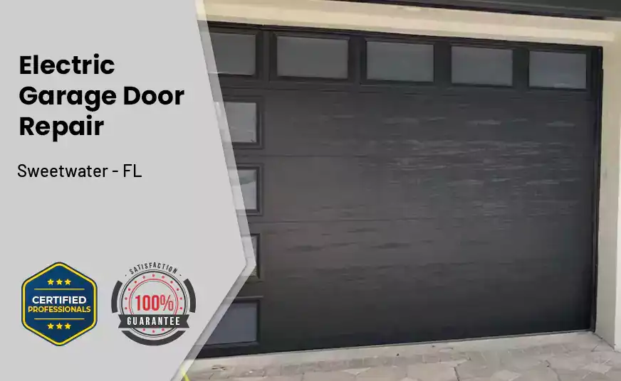 Electric Garage Door Repair Sweetwater - FL 