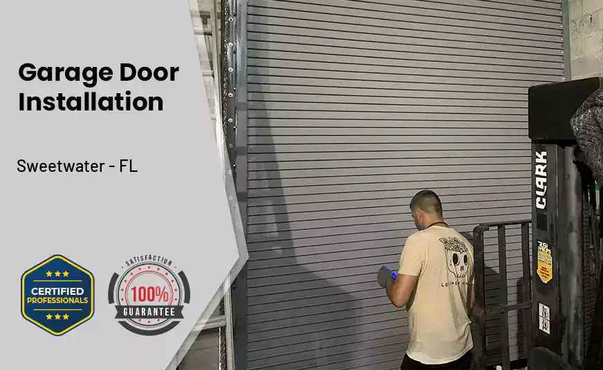 Garage Door Instalation Sweetwater - FL 