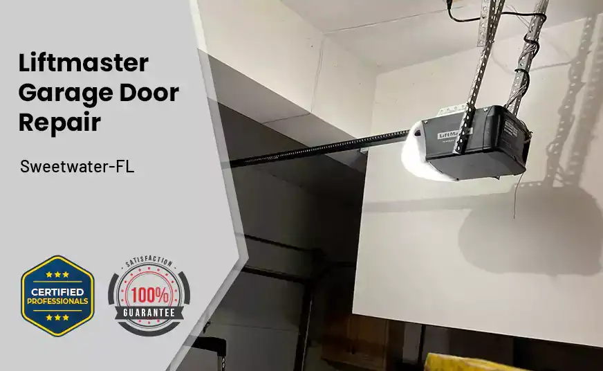 Liftmaster Garage Door Repair Sweetwater-FL 
