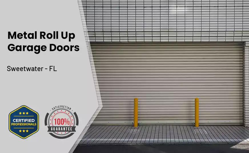 Metal Roll Up Garage Doors Sweetwater - FL 