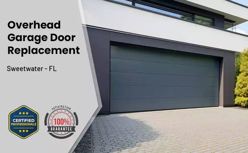 Overhead Garage Door Replacement Sweetwater - FL 