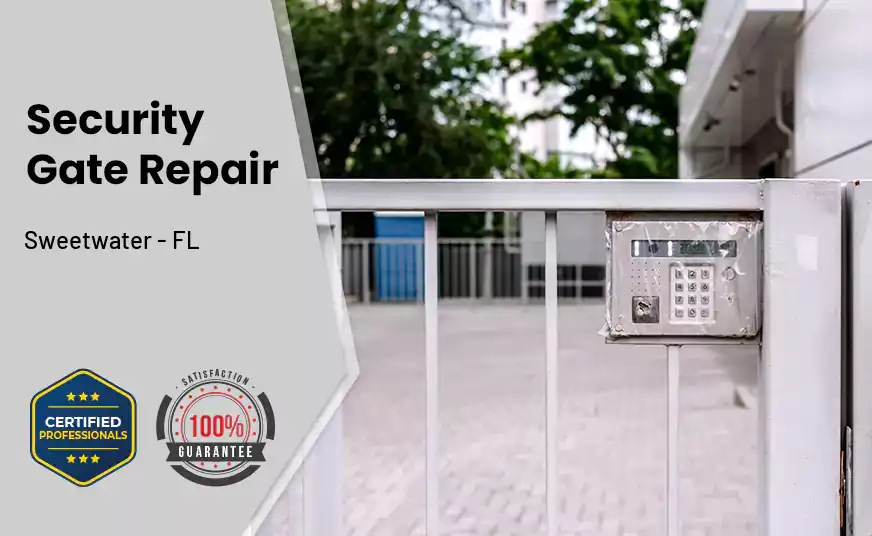 Security Gate Repair Sweetwater - FL 