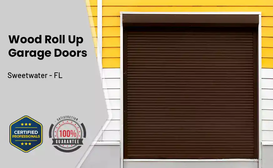 Wood Roll Up Garage Doors Sweetwater - FL 